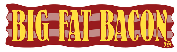 Big Fat Bacon