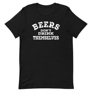 Athletic Fit T-Shirt - Beers Don't Drink Themselves