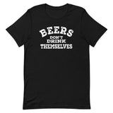 Athletic Fit T-Shirt - Beers Don't Drink Themselves