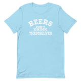 Athletic Fit T-Shirt - Beers Don't Drink Themselves