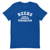 Athletic Fit T-Shirt - Beers Don't Drink Themselves